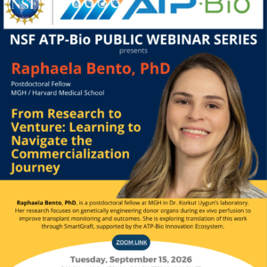 NSF ATP-Bio Public Webinar Series: Dr. Raphaela Bento (MGH)