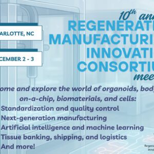 10th Annual Regenerative Manufacturing Innovation Consortium (RegMIC 2025)